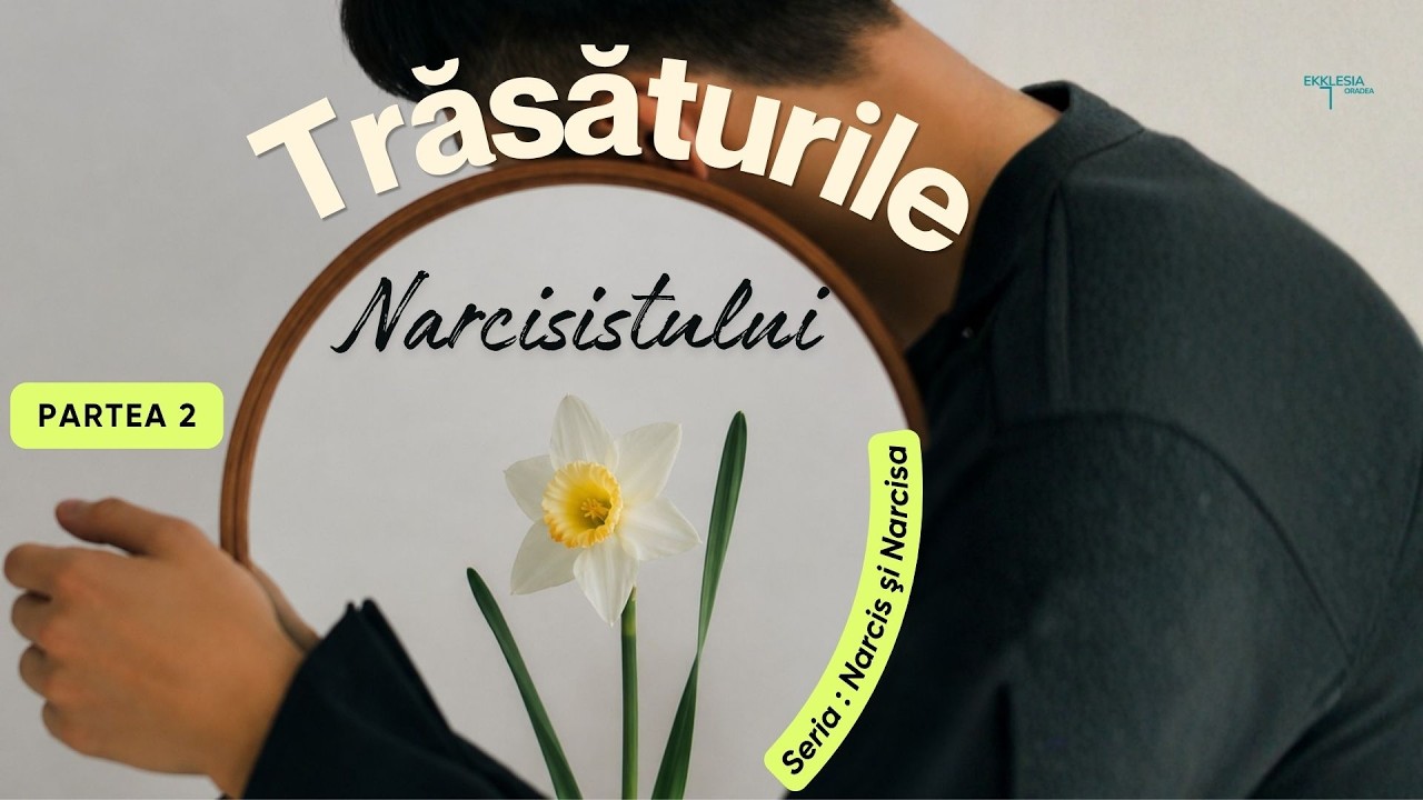 Imagine din predica „Trăsăturile narcisistului Partea II”