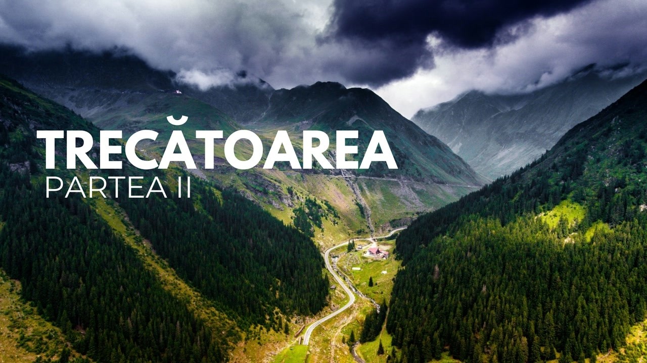 Imagine din predica „Trecătoarea — Partea 2”
