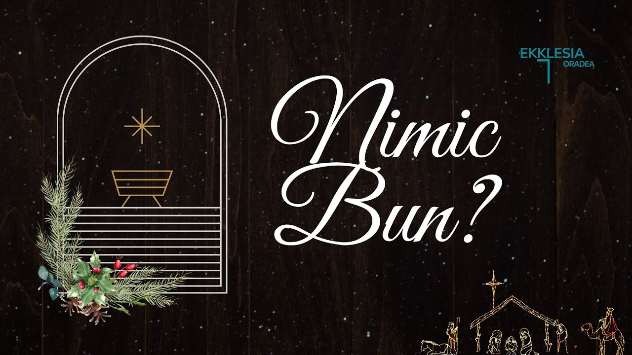 Imagine din predica „Nimic Bun?”