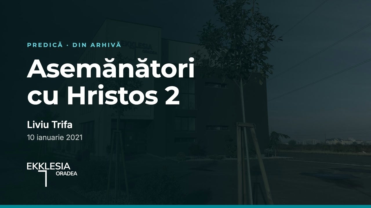 Imagine din predica „Asemănători cu Hristos 2”