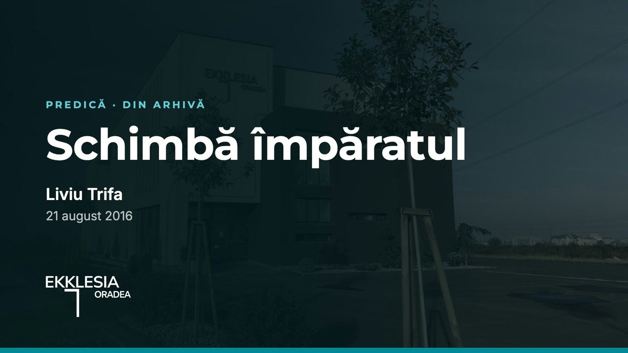 Imagine din predica „Schimbă împăratul”