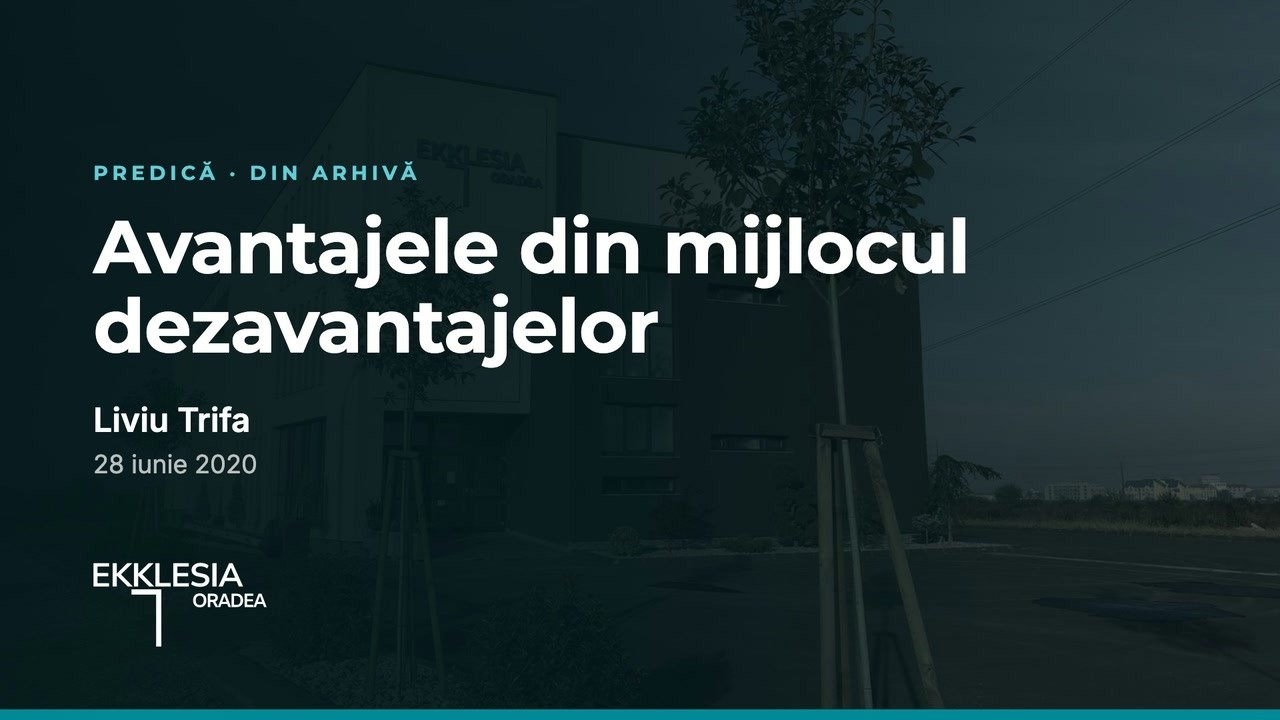 Imagine din predica „Avantajele din mijlocul dezavantajelor”