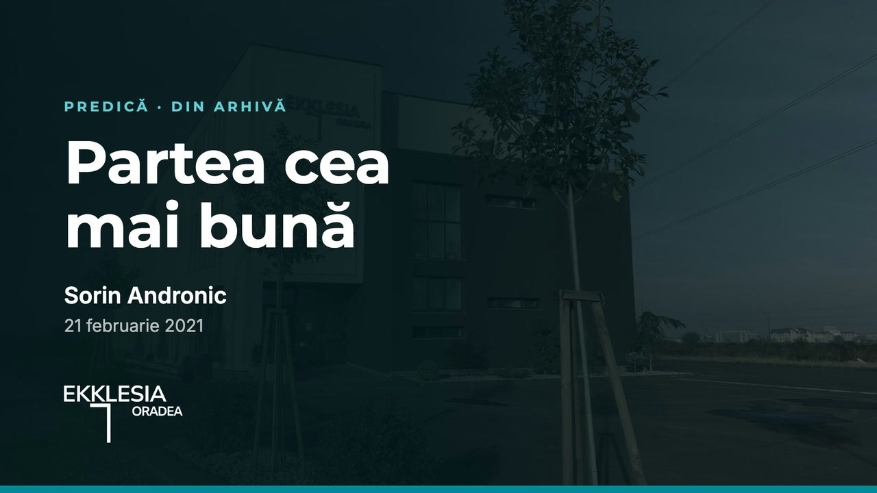 Imagine din predica „Partea cea mai bună”