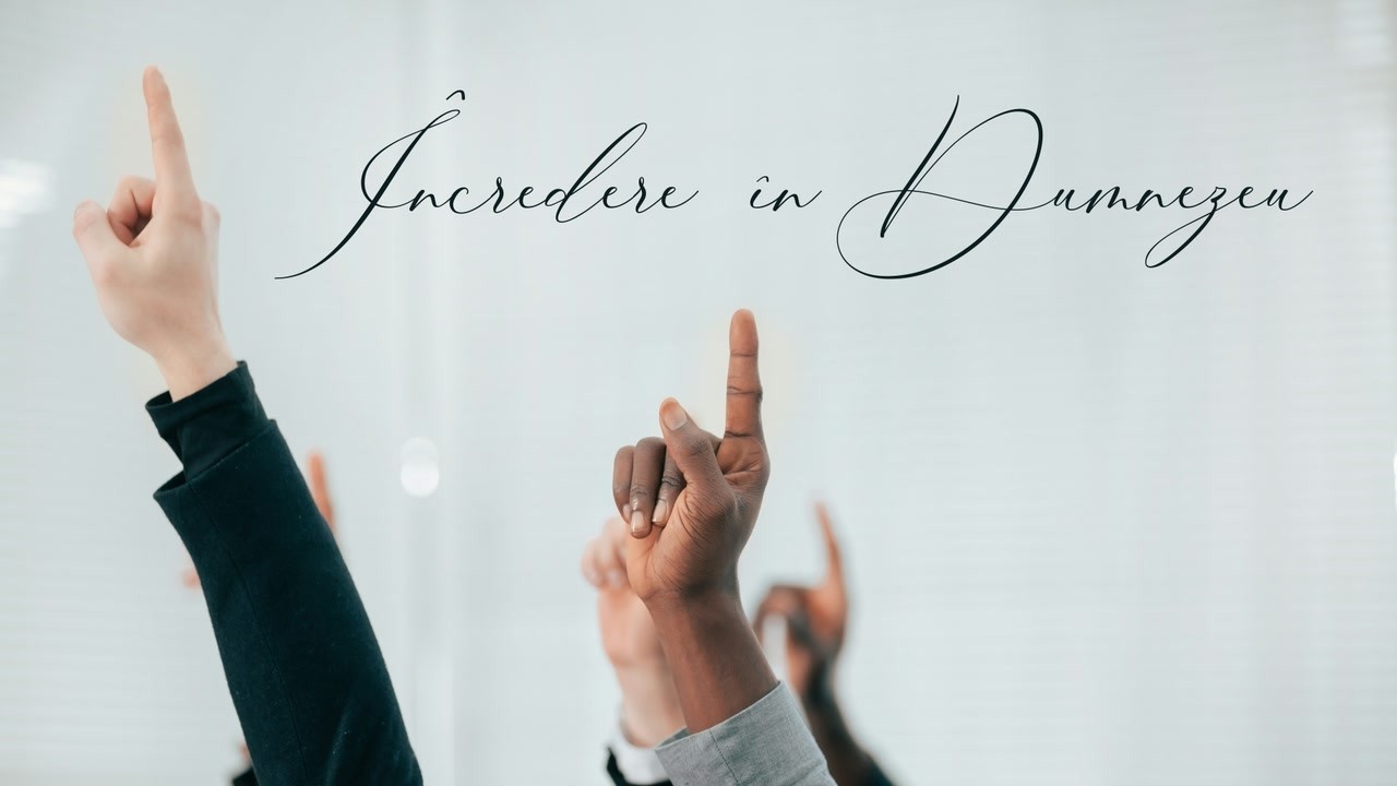 Imagine din predica „Încredere în Dumnezeu”