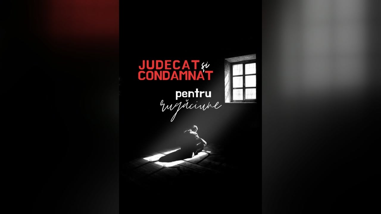 Imagine din predica „Judecat și condamnat pentru rugăciune”
