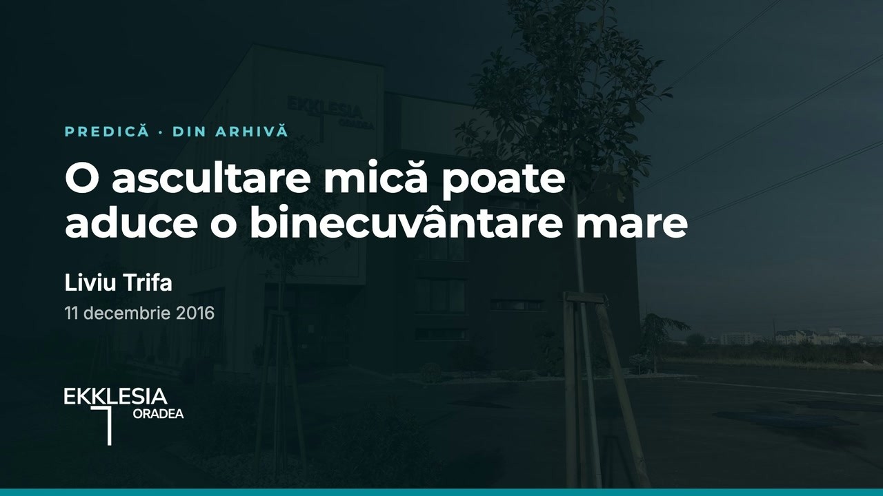 Imagine din predica „O ascultare mică poate aduce o binecuvântare mare”