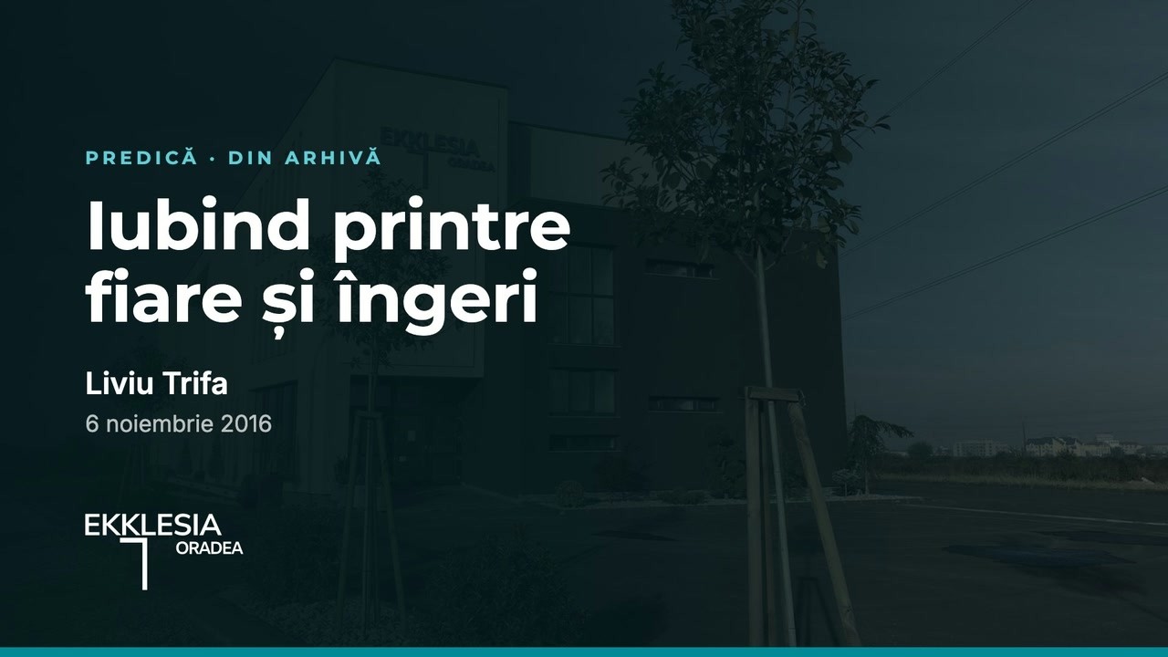 Imagine din predica „Iubind printre fiare și îngeri”