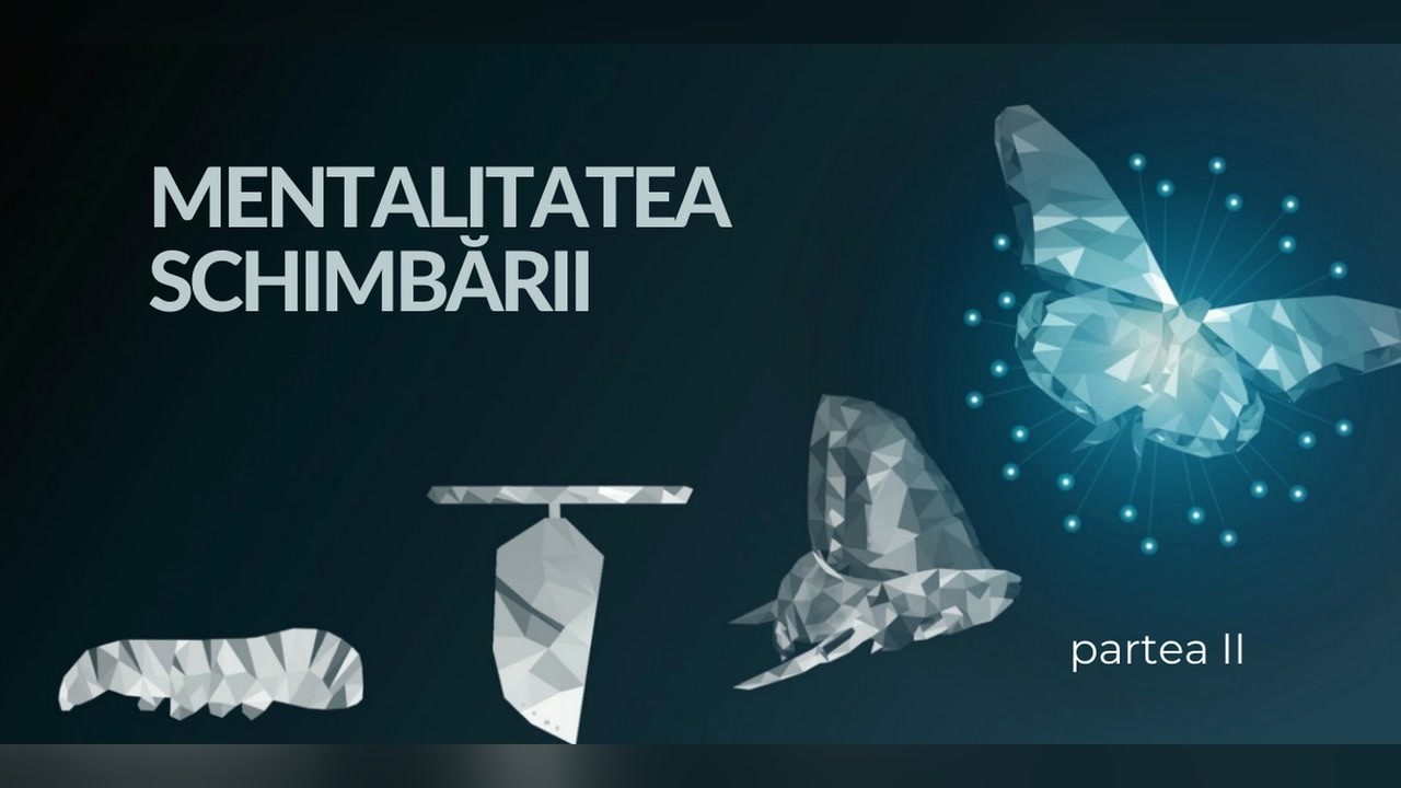 Imagine din predica „Mentalitatea schimbării 2”