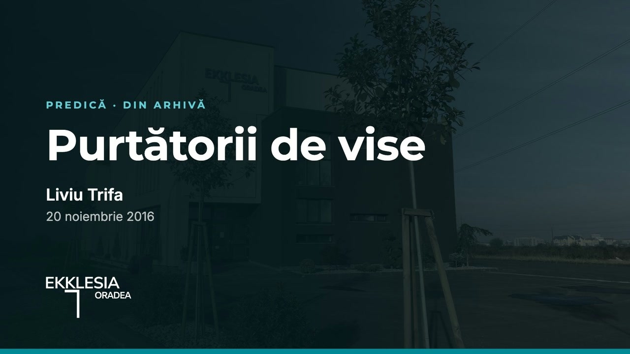 Imagine din predica „Purtătorii de vise”