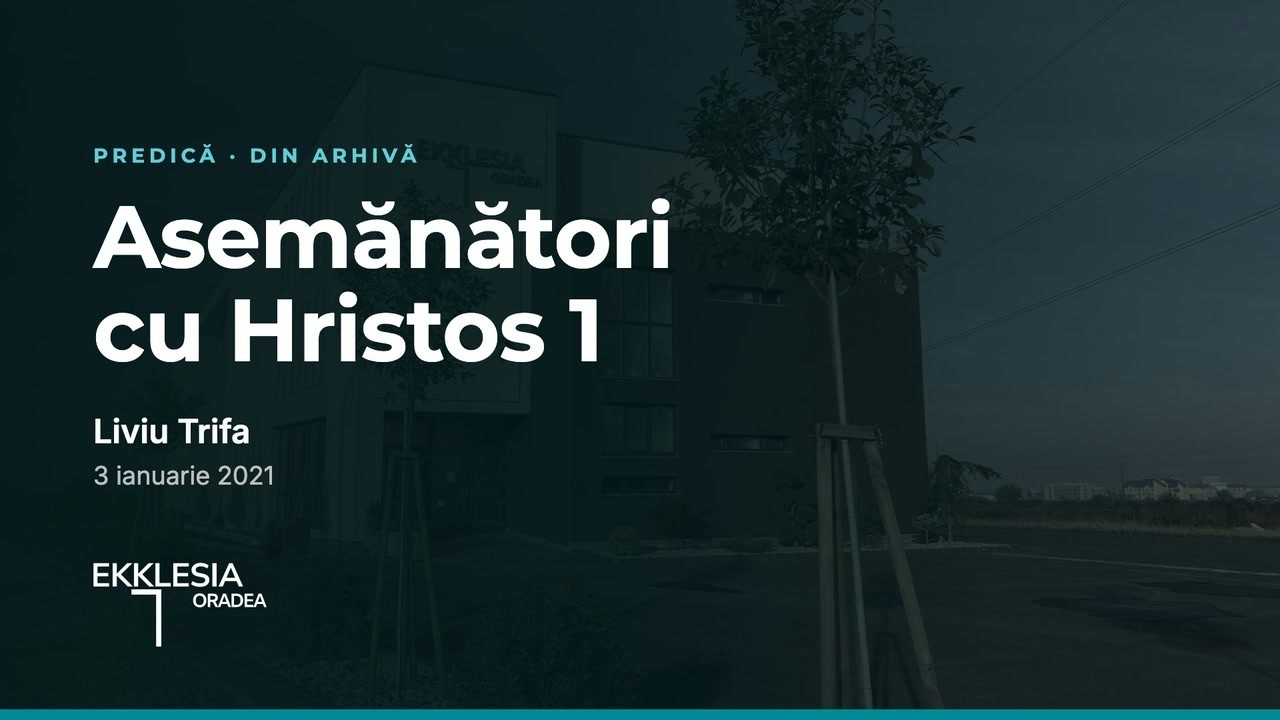 Imagine din predica „Asemănători cu Hristos 1”